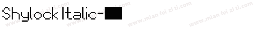 Shylock Italic字体转换